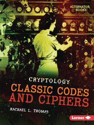 cover image of Classic Codes and Ciphers